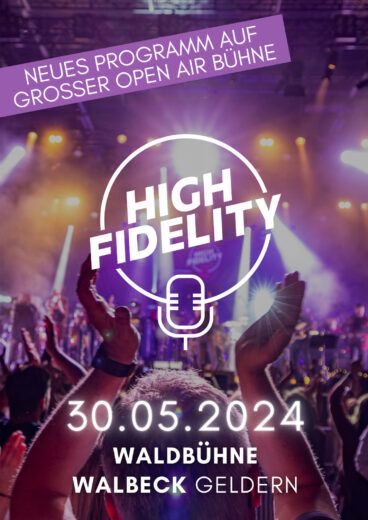 High Fidelity 30.05.2024 Waldfreibad Walbeck