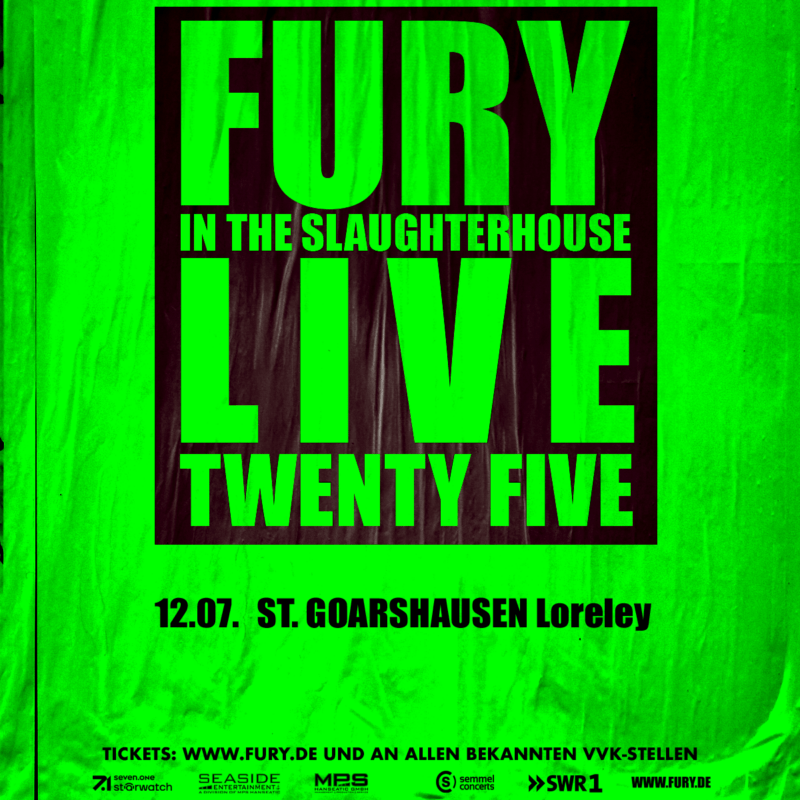 Fury in the Slaughterhouse 12.07.2025 St. Goarshausen Loreley