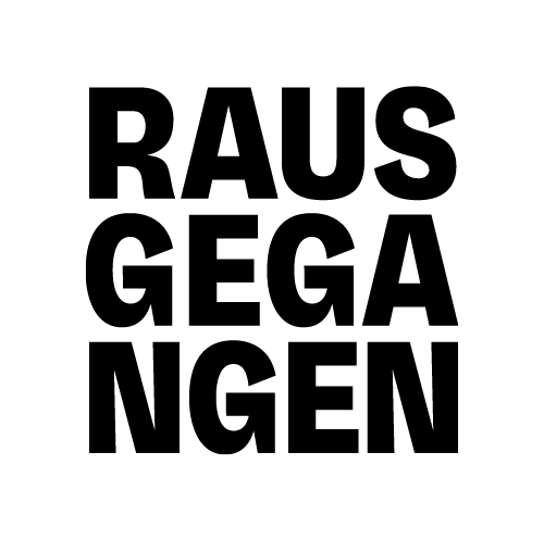 rausgegangen